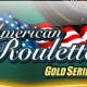 American Roulette Gold Series