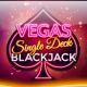 Vegas Single Deck Blackjack